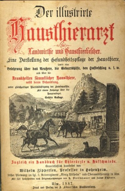 Der illustrirte Hausthierarzt für Landwirthe und Hausthierbesitzer