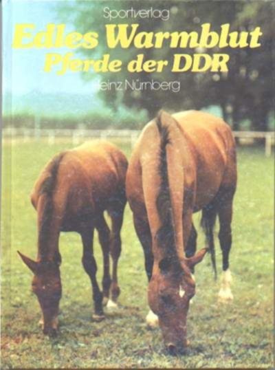 Edles Warmblut Pferde der DDR