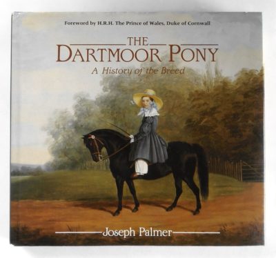 The Dartmoor Pony: A History of the Breed