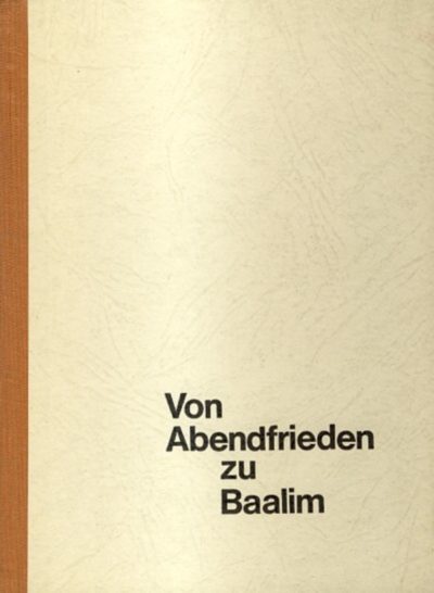 Von Abendfrieden zu Baalim