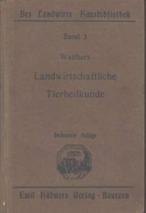 Walther´s Landwirtschaftliche Tierheilkunde