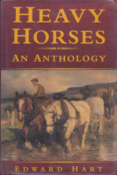 Heavy Horses An Anthology