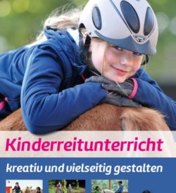 Kinderreitunterricht - kreativ und vielseitig gestalten