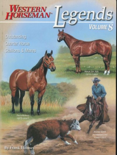 Legends Ourtstanding Quarter Horse Stallions and mares Volume 8