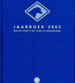 Jaarboek 2003 Welsh Ponys en Cobs in Nederland