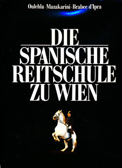 Die Spanische Reitschule zu Wien Asmussen Verlag