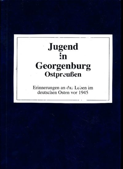 Jugend in Georgenburg Ostpreußen